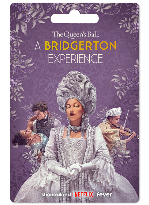 Gift Card - The Queen's Ball: A Bridgerton Experience in NYC